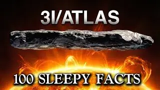 What If 3I/Atlas Is Alien? &mdash; 100 SLEEPY FACTS