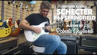 Schecter R66 Springfield - La SUPER-STRADA delle Strat | CHITARRE AL VOLO | Ep. 10
