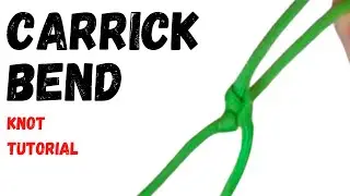 How to Tie the Carrick Bend