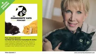 Special Episode! Pam Johnson-Bennett, Certified Cat Behavior Consultant and Author