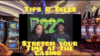 Stretching your time at the casino 