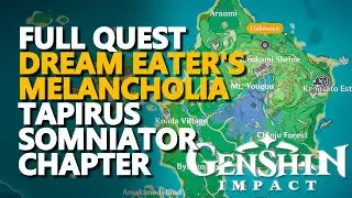 Tapirus Somniator Chapter FULL QUEST Genshin Impact