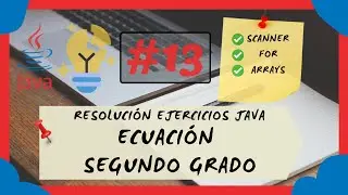 🔣 13. ECUACIONES de SEGUNDO GRADO y ARRAYS en JAVA | ¡ECUACIONES CUADRÁTICAS RESUELTAS con estilo! 🚀