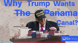 🔮 John Konrad: Why Trump Wants The Panama Canal