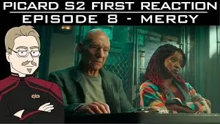 ST: Picard S1E8 &ldquo;Mercy&rdquo; LIVE 1st Reaction and Hangout