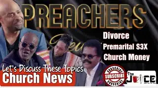 CHURCH NEWS: Let's Discuss Pastors, Divorce, S3X and Church Money