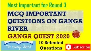 GANGA QUEST 2020 🏞 || Important Questions ||Round 3 With Explanation