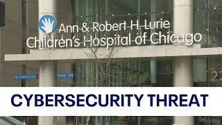 Lurie Children's Hospital hit with network outage related to cybersecurity