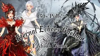Eternal Echoes Gacha || SuitU Fashion Game 