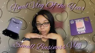 FINAL VLOG OF 2025 | Small Business Vlog | A.Rosie Charm