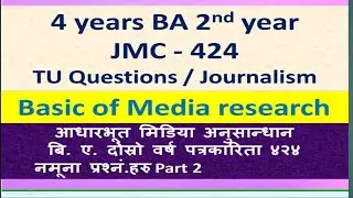 4 Years BA 2nd Year Basic of Media Research JMC 424 TU Sample Questions Part 2