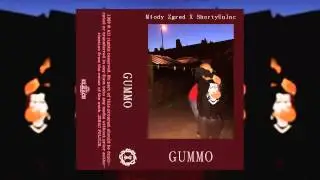 MŁODY ZGRED x SHORTYUNINC - GUMMO