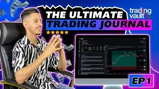 TRADING VAULT EP1 I THE ULTIMATE TRADING JOURNAL I TRACK AND REVIEW YOUR TRADES
