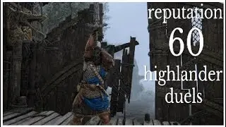 For honor reputation 60 highlander duels