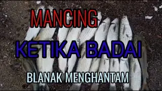 MANCING KETIKA BADAI BLANAK MENGHANTAM#mancingpaketegek #umpansakti #mancingblanak
