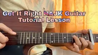 Hajk - Get It Right | Guitar Tutorial | Lesson | Chords | How to play