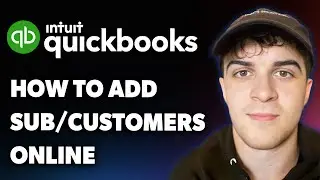How to Add Customers Sub Customers in Quickbooks Online (Full 2025 Guide)