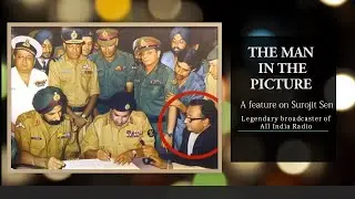 The Man in the Picture : A feature on Surojit Sen, legendary broadcaster of All India Radio