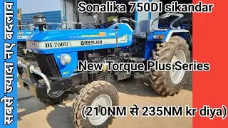 Sonalika 750DI sikandar New Torque Plus Series (210NM से 235NM kr diya)