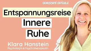 #21 Entspannungsreise: Gedanken ziehen lassen und innere Ruhe finden