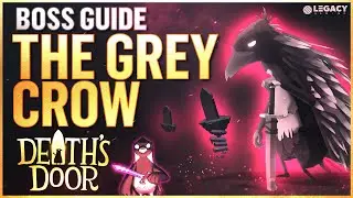 The Grey Crow | Death's Door Boss Guide