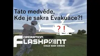 Operace Flashpoint Evakuace Everonu - v čas -Let's Play (Blast from the past) ArmA: Cold War Assault