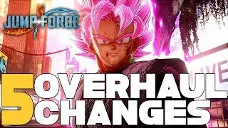 5 JUMP FORCE OVERHAUL CHANGES - JUMP FESTA 2020