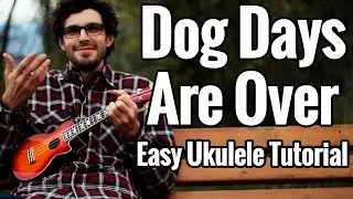 Dog Days Are Over - Ukulele Tutorial - Florence And The Machine Play Along