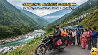 On the Way to Hornbill Festival 2025 | Gangtok to Guwahati Road Trip | North East India