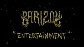 Barizon - Entertainment (Official Video)