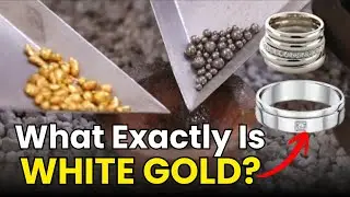 What EXACTLY Is White Gold? (It’s Not What You Think)