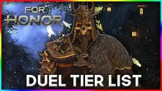 [For Honor] Season 10 Duel Tier List