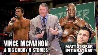 Matt Striker Tells Vince McMahon & Big Daddy V Stories