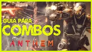 C&oacute;mo hacer COMBOS en ANTHEM! 💥