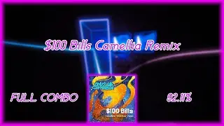 Beat Saber - $100 Bills Camellia Remix - FULL COMBO - 92.11%