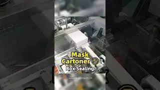 Mask Cartoner ⑤Box Sealing