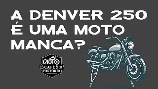 A Denver 250 é Manca?