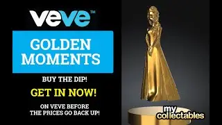 VeVe Golden Moments! PRICE DROP Opportunity NOW!