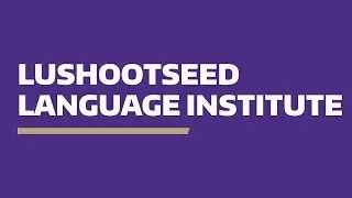 Lushootseed Language Institute / UW Tacoma
