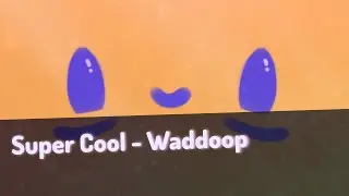 Super Cool - Waddoop (CHIPTUNE ROCK)