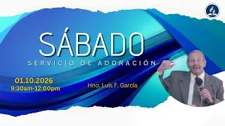 Iglesia Adventista La Gloria / El llamado de Dios / Hno. Luis F. Garc&iacute;a