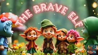 The Brave Elf: A Magical Tale of Courage 🧝🏻 Bedtime Stories for kids in English | Moral Lessons