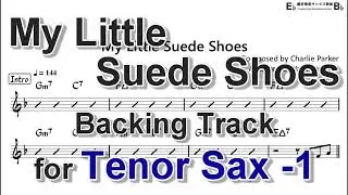 My Little Suede Shoes - Backing Track with Sheet Music for Tenor Sax (Take -1)