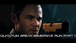 Quantum Break (part 1) (no HUD; hard; all narrative objects; no commentary) [CC]