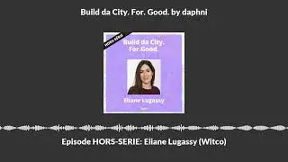 Episode HORS-SERIE: Eliane Lugassy (Witco)