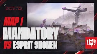 MANDATORY vs ESPRIT SHŌNEN - Challengers Group Stage 1 - Partie 1