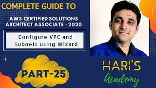 Configure VPC and Subnets using VPC Wizard on AWS | Part-25 | Hari's Academy