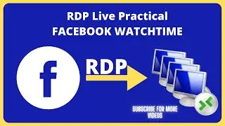 Facebook Watctime Live Practical RDP Method