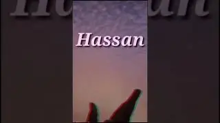Hassan name //whatsapp status video