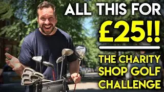 ALL THIS FOR &pound;25!! 😲Charity Shop Golf Challenge